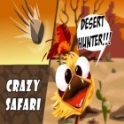 Avec le jeu Garfield Sauve Les Fêtes pour Android téléchargez gratuitement Chasseur de désert: Safari fou sur le portable ou la tablette.