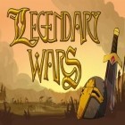 Avec le jeu Fantasy adventure: Latest 3D RPG game pour Android téléchargez gratuitement Les Guerres Légendaires  sur le portable ou la tablette.