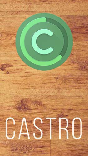 Télécharger l'app Castro gratuit pour les portables et les tablettes Android 4.1. .a.n.d. .h.i.g.h.e.r.