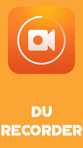 Télécharger l’app Divers DU recorder - Enregistrement d'écran et édition vidéo  gratuit pour les portables et les tablettes Android.