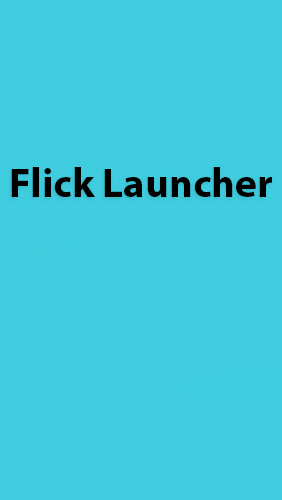 Télécharger l'app Lanceur Flick  gratuit pour les portables et les tablettes Android 4.0. .a.n.d. .h.i.g.h.e.r.