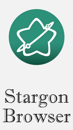 Télécharger l’app Internet et communication Stargon navigateur  gratuit pour les portables et les tablettes Android.