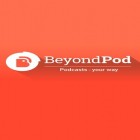 Avec l'app Météo Neffos  pour Android téléchargez gratuitement BeyondPod gestionnaire de podcast  sur le portable ou la tablette.