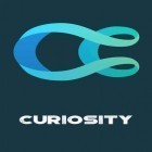 Télécharger gratuitement Curiosity pour Android, la meilleure application pour le portable et la tablette.