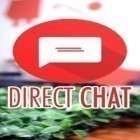 Avec l'application DirectChat sur Android téléchargez des autres apps gratuits pour Samsung D600.