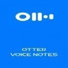 Avec l'app Métronome  pour Android téléchargez gratuitement Otter notes vocales  sur le portable ou la tablette.