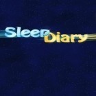 Avec l'application Journal du sommeil  sur Android téléchargez des autres apps gratuits pour Samsung Galaxy Corby 550.