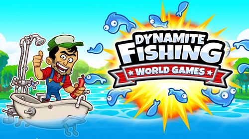 Télécharger Pêche avec de la dynamite: Jeux du monde gratuit pour iOS 7.0 iPhone.