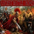 Avec le jeu Simulateur de l'aéroport 2 pour iPhone téléchargez La Bataille ancienne: Rome ipa gratuitement.