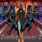 Avec le jeu Grand-mère gangster pour iPhone téléchargez Zombi coureur Z ipa gratuitement.