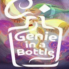 Avec le jeu Les Fiches pour Android téléchargez gratuitement Genie in a bottle sur le portable ou la tablette.