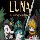 Avec le jeu Anneau gravitationnel pour Android téléchargez gratuitement Luna: The dragon of Kelpy mountain sur le portable ou la tablette.
