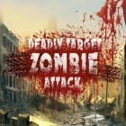 Avec le jeu La ZombieVille EU pour Android téléchargez gratuitement Cible mortelle: Attaque des zombis sur le portable ou la tablette.
