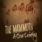 Avec le jeu Frappe le Lapin pour Android téléchargez gratuitement Le mammouth: Peinture de grotte sur le portable ou la tablette.