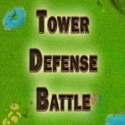 Avec le jeu L'Homme contre la Cuvette pour Android téléchargez gratuitement Défense de la tour: Bataille  sur le portable ou la tablette.
