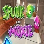 Avec le jeu Le Crocodile Swampy. Où est mon Eau? pour Android téléchargez gratuitement Spunk et Moxie sur le portable ou la tablette.