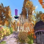 Avec le jeu  pour Android téléchargez gratuitement La Maison de la Magie sur le portable ou la tablette.