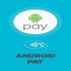 Avec l'app  pour Android téléchargez gratuitement Android pay sur le portable ou la tablette.