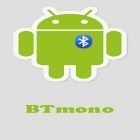 Avec l'app  pour Android téléchargez gratuitement BTmono sur le portable ou la tablette.