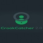 Avec l'app  pour Android téléchargez gratuitement CrookCatcher - anti-voleur  sur le portable ou la tablette.