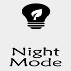 Avec l'app Maître d'impression pour Android téléchargez gratuitement Mode de nuit  sur le portable ou la tablette.