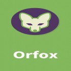 Avec l'app  pour Android téléchargez gratuitement Orfox sur le portable ou la tablette.