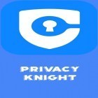 Télécharger gratuitement Privacy knight - Protection de sécurité, stockage  pour Android, la meilleure application pour le portable et la tablette.