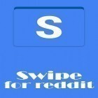 Avec l'app  pour Android téléchargez gratuitement Swipe for reddit sur le portable ou la tablette.