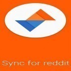 Avec l'app  pour Android téléchargez gratuitement Sync pour reddit  sur le portable ou la tablette.