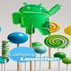 Avec l'app  pour Android téléchargez gratuitement Lollilop launcher sur le portable ou la tablette.